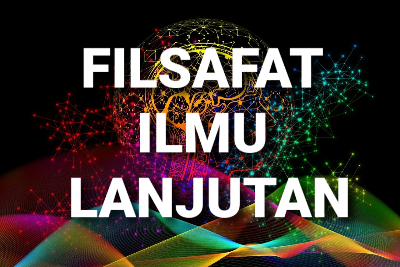 Filsafat Ilmu Lanjutan (PAK24)